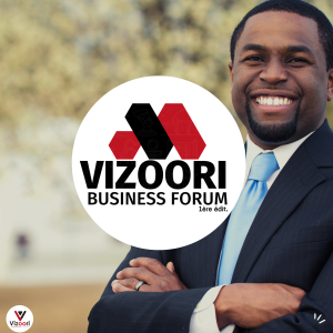 VIZOORI BUSINESS FORUM 1ère Édit. : Conakry accueillera très bientôt les acteurs majeurs du BUSINESS Ouest Africain.